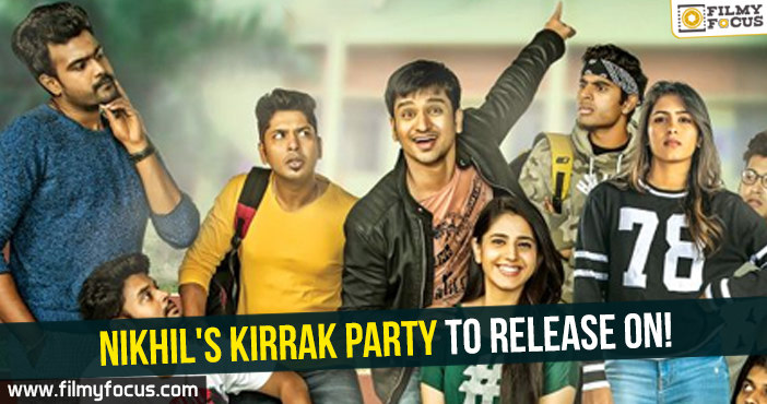 Nikhil’s Kirrak Party to release on