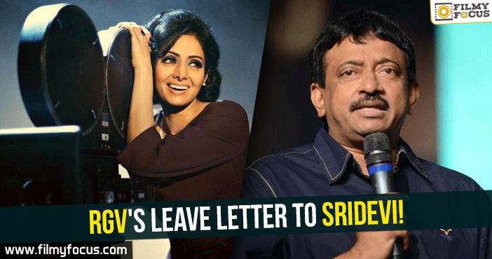 RGV’s Leave Letter to Sridevi!