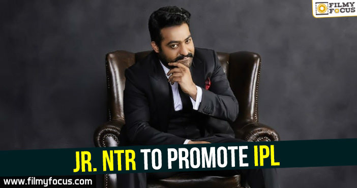 Jr. NTR to promote IPL