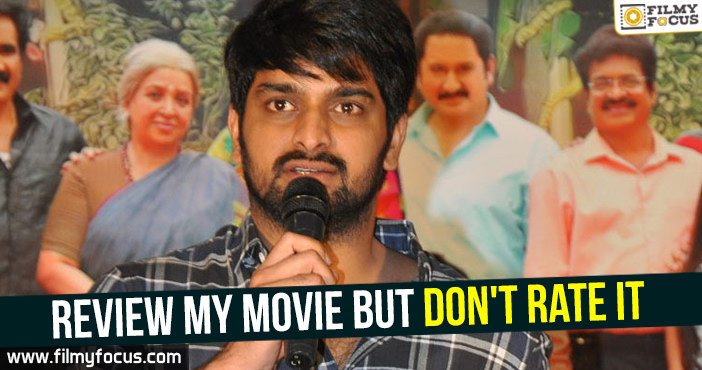 Review my movie but don’t rate it – Naga Shaurya