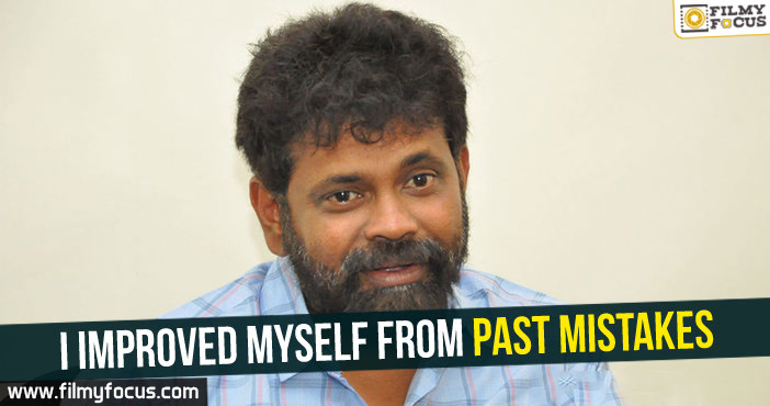 I improved myself from past mistakes : Sukumar
