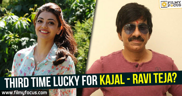 Third time lucky for Kajal – Ravi Teja?