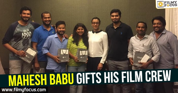 Mahesh Babu gifts his film crew.!