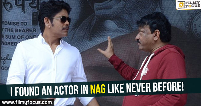 I found an actor in Nag like never before : RGV
