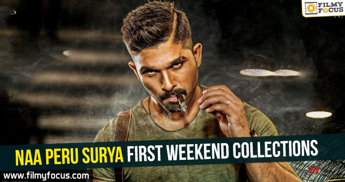 Naa Peru Surya First Weekend Collections