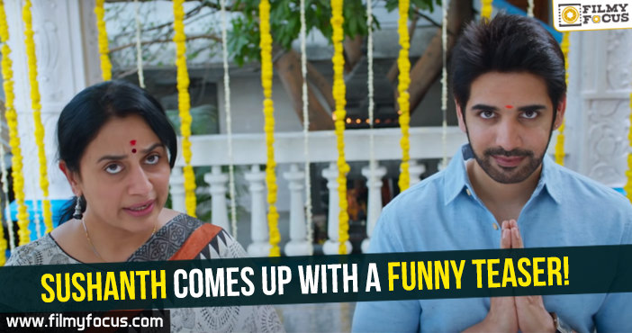 Sushanth comes up with a funny teaser