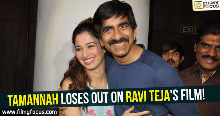 Tamannah loses out on Ravi Teja’s film