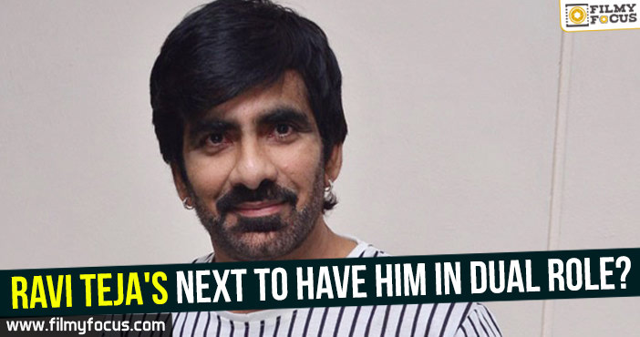Ravi Teja’s next to have him in dual role?