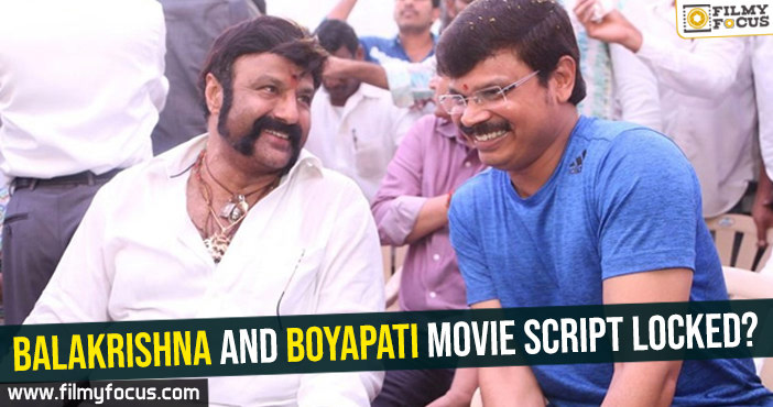 Balakrishna and Boyapati movie script locked?