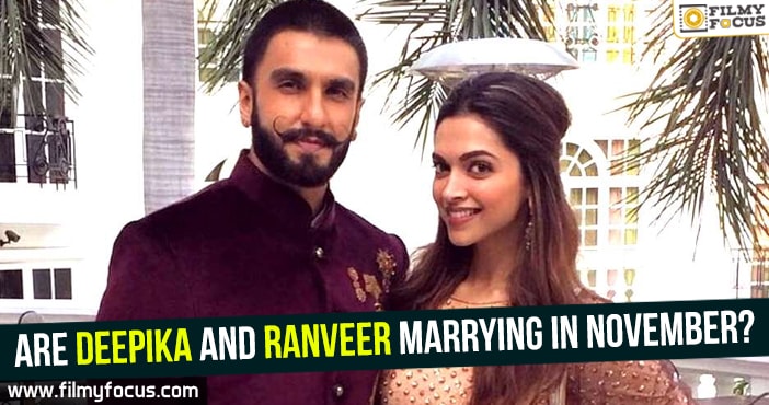 Are Deepika and Ranveer marrying in November?