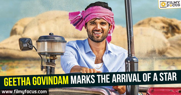Geetha Govindam marks the arrival of a star