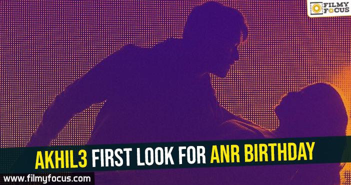 Akhil3 first look for ANR birthday!