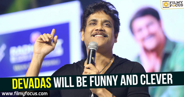 Devadas will be funny and clever