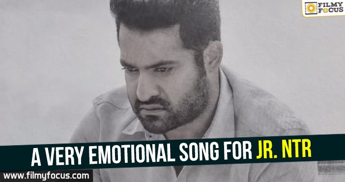 A very emotional song for Jr. NTR