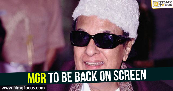 MGR to be back on screen