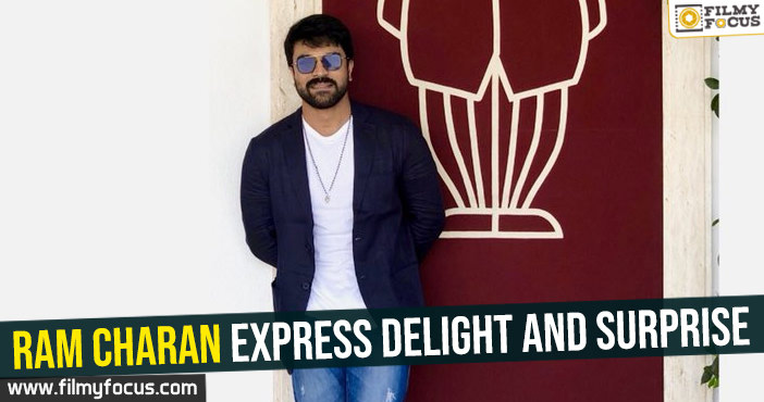 Ram Charan express delight and surprise