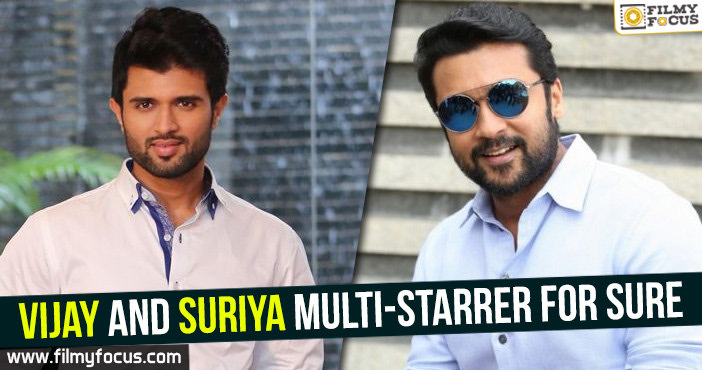 Vijay and Suriya multi-starrer for sure!