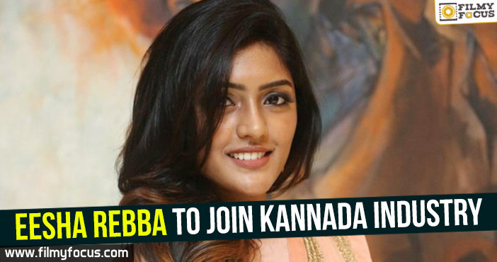 Eesha Rebba to join Kannada Industry