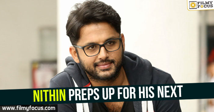 Nithin preps up for his next