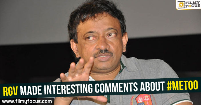 RGV made interesting comments about #MeToo