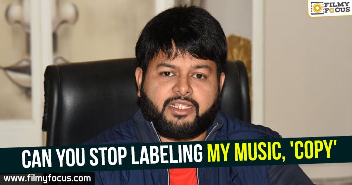 Can you stop labeling my music, ‘copy’ – Thaman