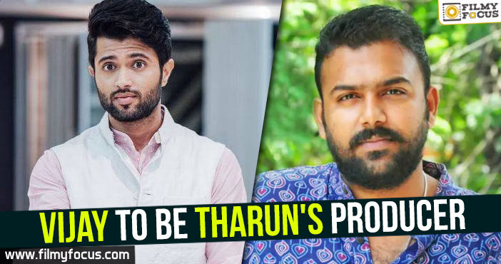 Vijay to be Tharun’s producer