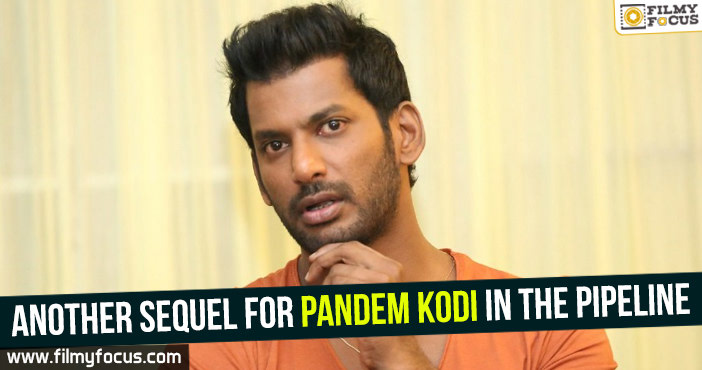 Another sequel for Pandem Kodi in the pipeline
