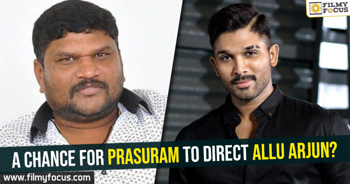 A chance for Prasuram to direct Allu Arjun?