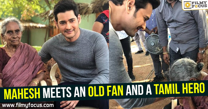 Mahesh meets an old fan and a Tamil Hero