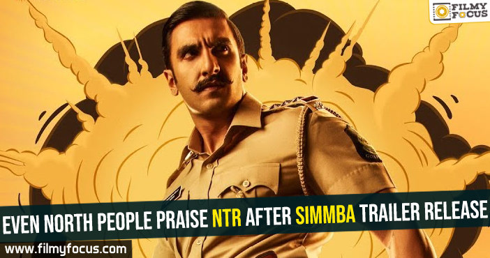 Even North people praise NTR after Simmba trailer release