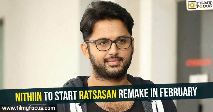 Nithiin to start Ratsasan remake in February