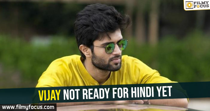 Vijay not ready for Hindi yet