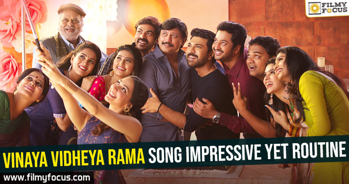 Vinaya Vidheya Rama song impressive yet routine