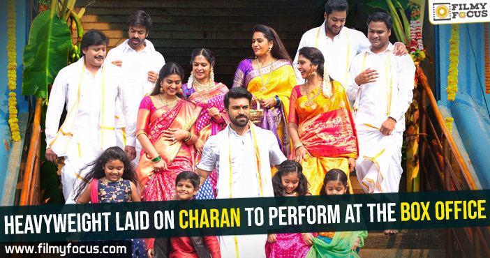Heavyweight laid on Charan to perform at the box office