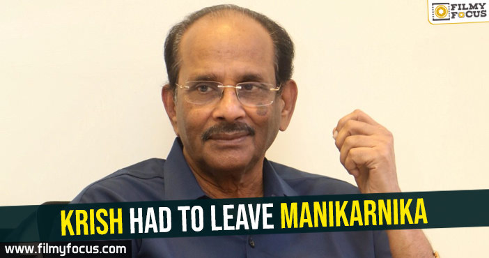 Krish had to leave Manikarnika : Vijayendra Prasad