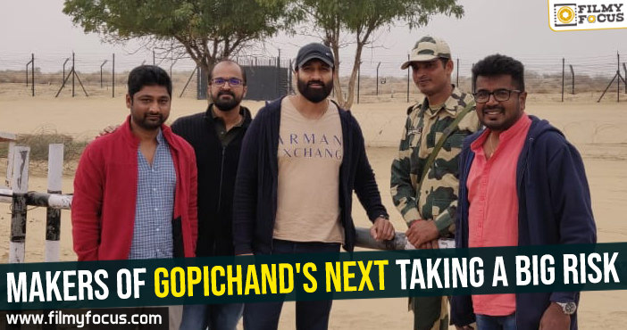 Makers of Gopichand’s next taking a big risk