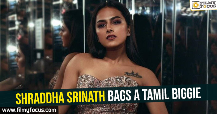 hraddha-srinath-bags-a-tamil-biggie