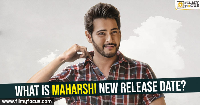 What is Maharshi new release date?