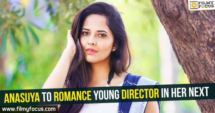 Anasuya to romance young director in her next