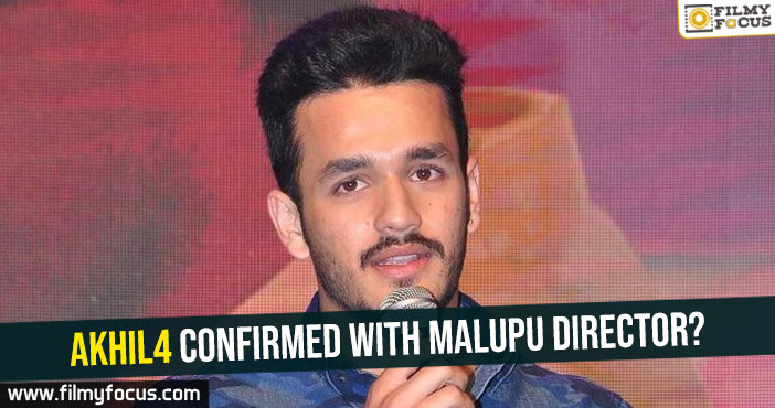 Akhil4 confirmed with Malupu director?