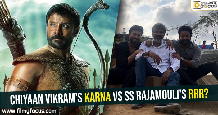 Chiyaan Vikram’s Karna vs SS Rajamouli’s RRR?