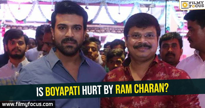 Is Boyapati hurt by Ram Charan?