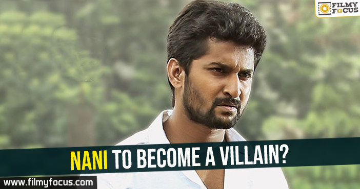 Nani to become a villain?