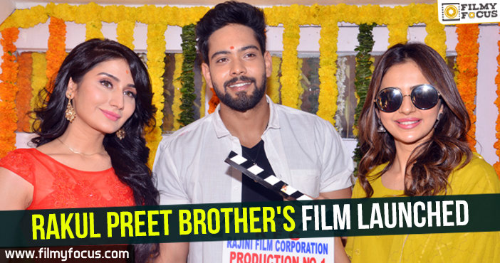 Rakul Preet Brother’s film launched