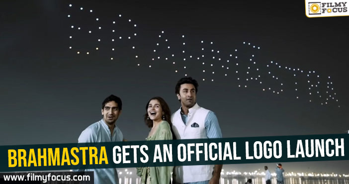 Brahmastra gets an official logo launch