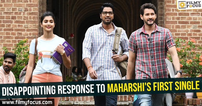 Disappointing response to Maharshi’s first single