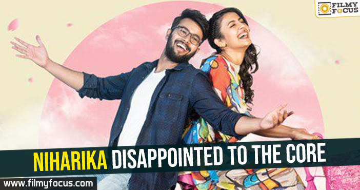 Talk-Niharika disappointed to the core