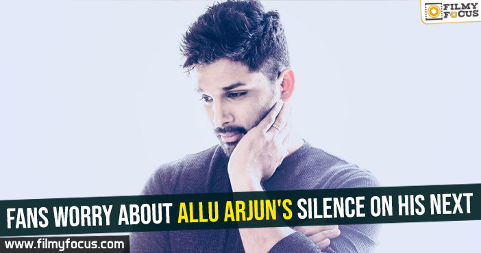 Fans worry about Allu Arjun’s silence on his next