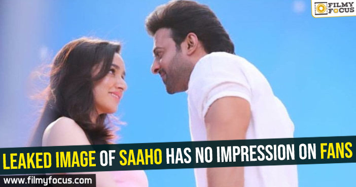 Leaked image of Saaho has no impression on fans