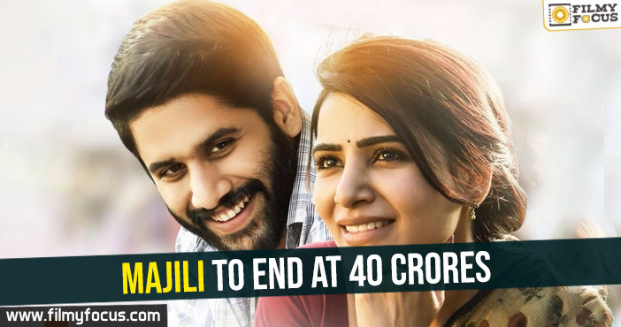 Shocking- Majili to end at 40 crores